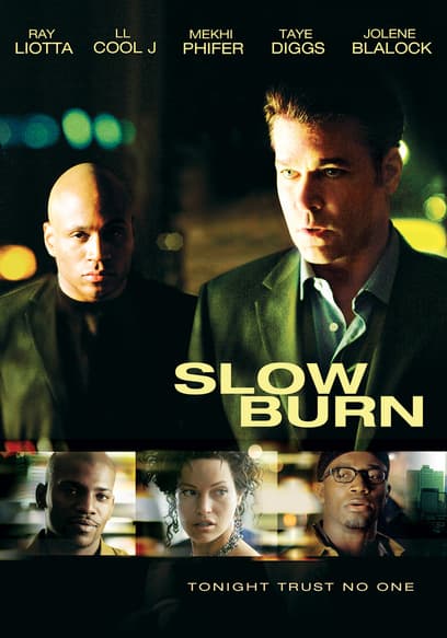 Slow Burn