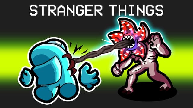 S11:E20 - Stranger Things Among Us Mod