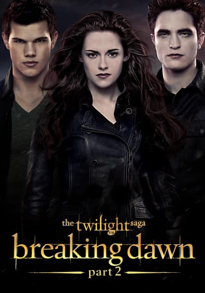 The Twilight Saga: Breaking Dawn: Part 2