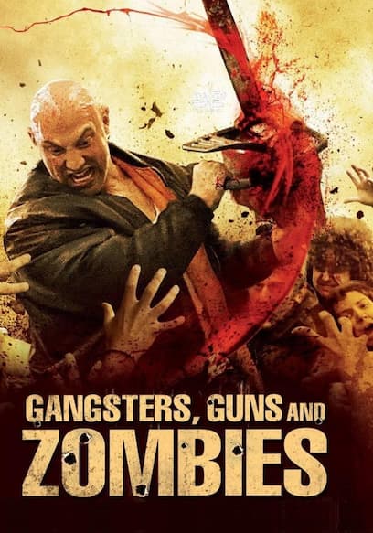 Gangsters, Guns, and Zombies