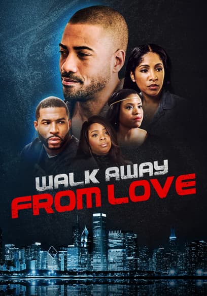 Walk Away From Love