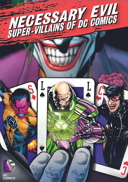 Necessary Evil: Super-Villains of DC Comics