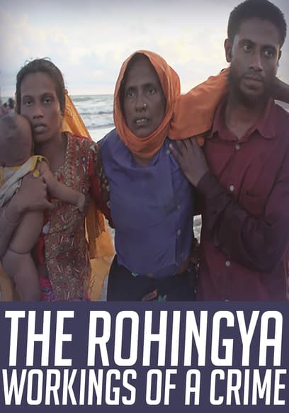 The Rohingya: Workings of a Crime poster