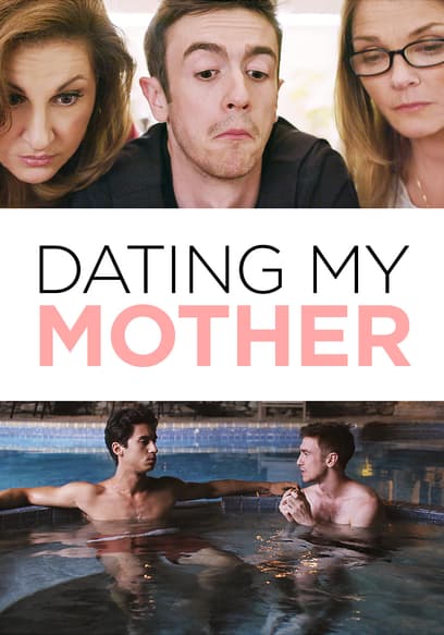 Dating My Mother