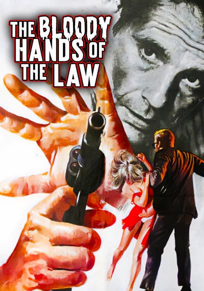 The Bloody Hands of the Law