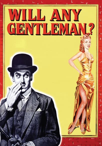 Will Any Gentleman?