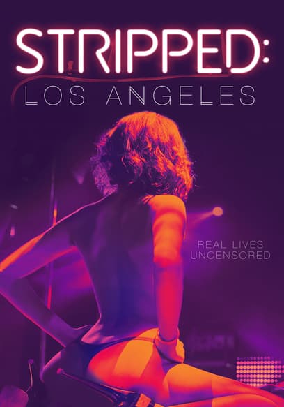 Stripped: Los Angeles