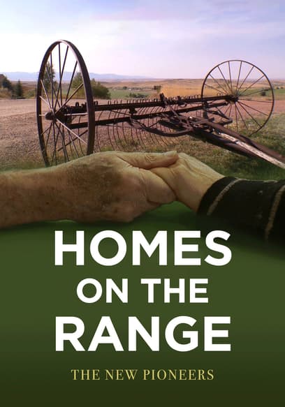 Homes on the Range: The New Pioneers