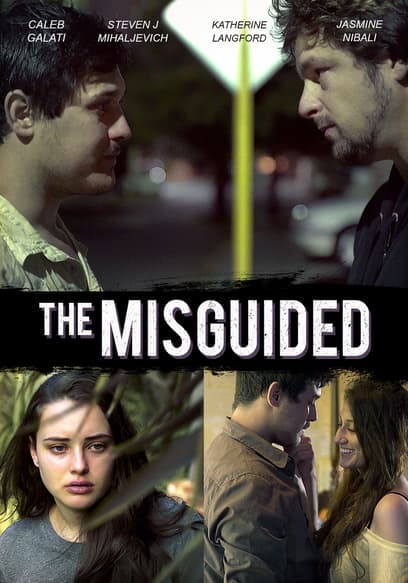 The Misguided