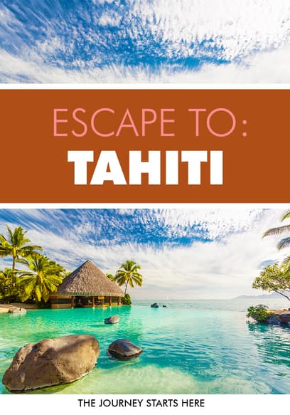 Escape to: Tahiti