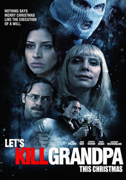 Let's Kill Grandpa This Christmas