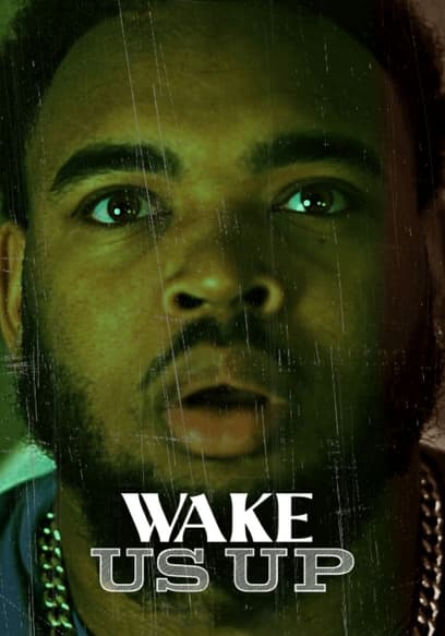 Wake Us Up