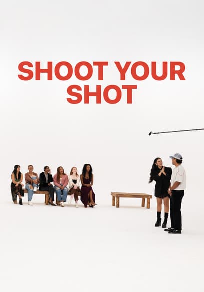Shoot Your Shot