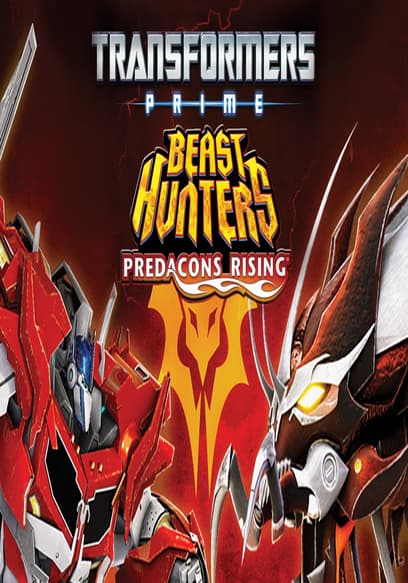 Transformers Prime Beast Hunters: Predacons Rising