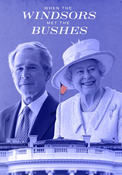 When the Windsors Met the Bushes poster
