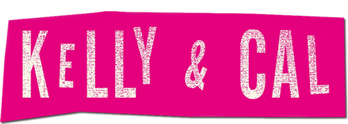 Kelly & Cal