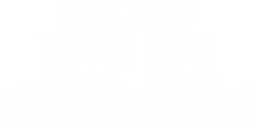 Ross Kemp: Deep Sea Treasure Hunter