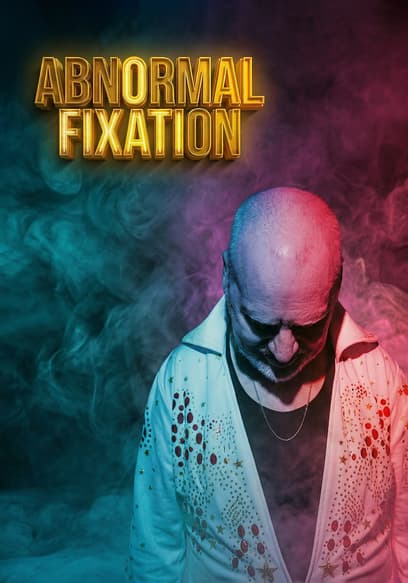Abnormal Fixation poster