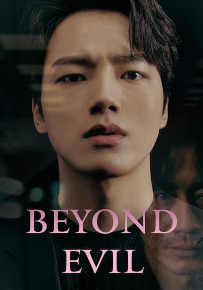 Beyond Evil
