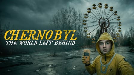 Chernobyl: The World Left Behind