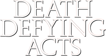 Death Defying Acts