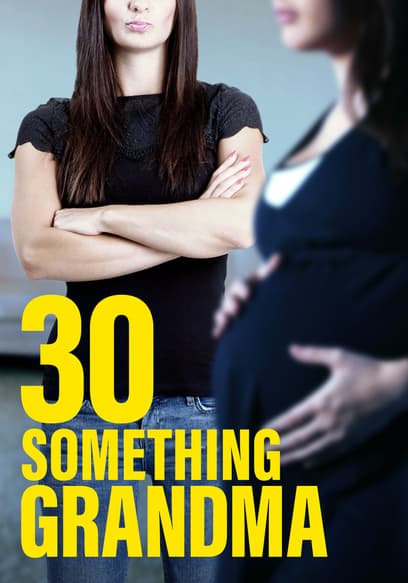 30 Something Grandma