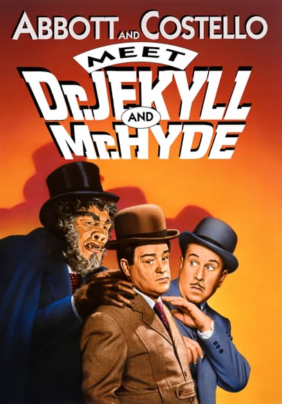 Abbott and Costello Meet Dr. Jekyll and Mr. Hyde