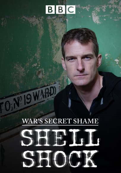 War's Secret Shame: Shell Shock