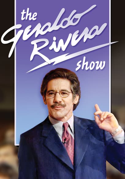 S01:E10 - The Geraldo Rivera Show Ep 10