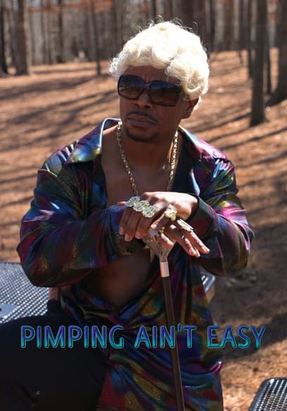 Pimping Ain't Easy
