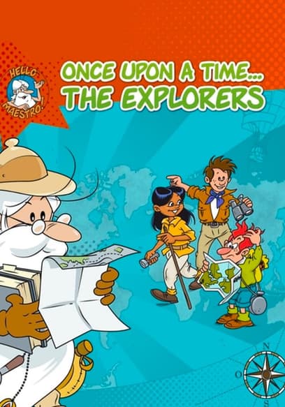 Once Upon a Time... The Explorers