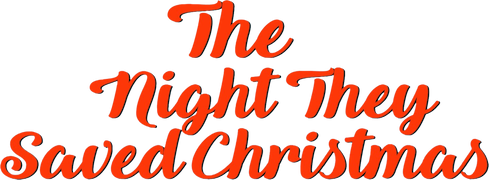 The Night They Saved Christmas