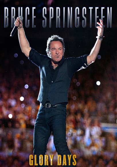 Bruce Springsteen: Glory Days
