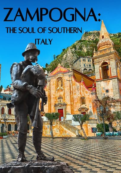 Zampogna: The Soul of Southern Italy