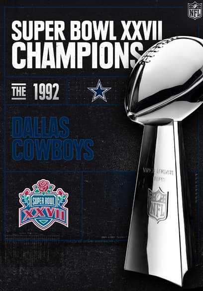 Super Bowl XXVII Champions: The 1992 Dallas Cowboys