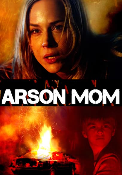 Arson Mom