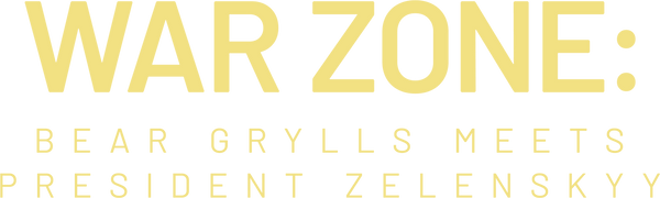 War Zone: Bear Grylls Meets President Zelenskyy