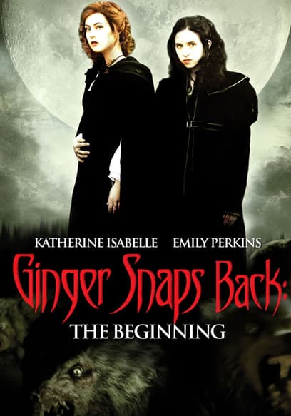 Ginger Snaps Back: The Beginning poster