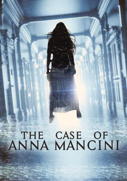 The Case of Anna Mancini