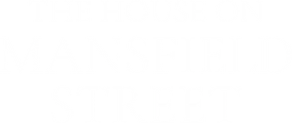 The House on Mansfield Street