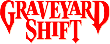 Graveyard Shift