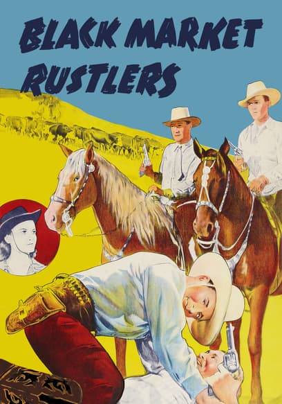 Black Market Rustlers