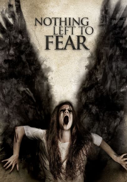 Nothing Left to Fear