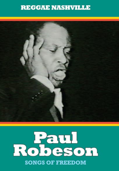 Paul Robeson - Songs of Freedom: A Documentary poster