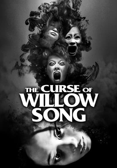 The Curse of Willow Song