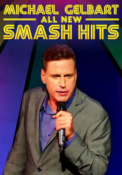 Michael Gelbart: All New Smash Hits