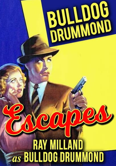 Bulldog Drummond Escapes