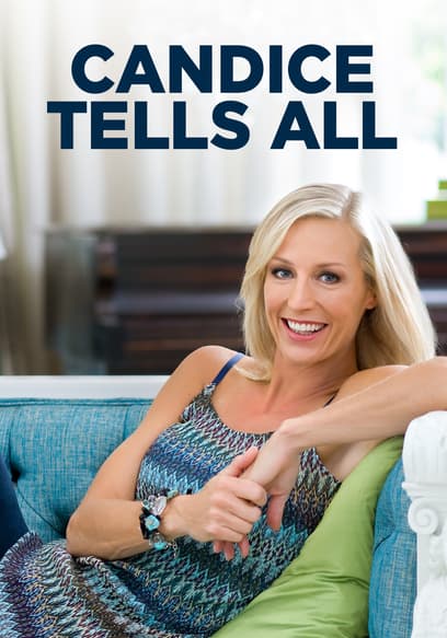 Candice Tells All