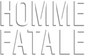 Homme Fatale