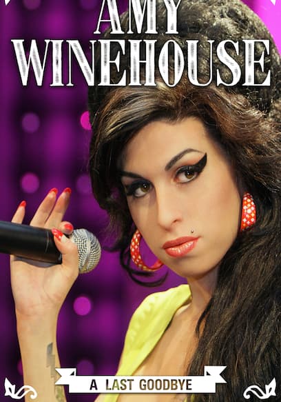Amy Winehouse: A Final Goodbye poster